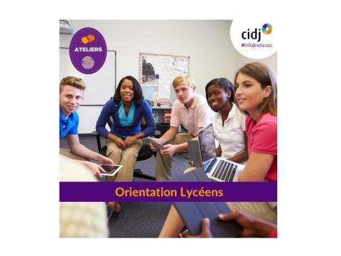 Atelier orientation Lycéens du CIDJ